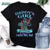 Daddy’s Girl I Used To Be His Angel Now He’s Mine I Miss You Dad Vintage T-Shirt, Miss Dad Shirt, Rest In Peace Love Dad Shirt