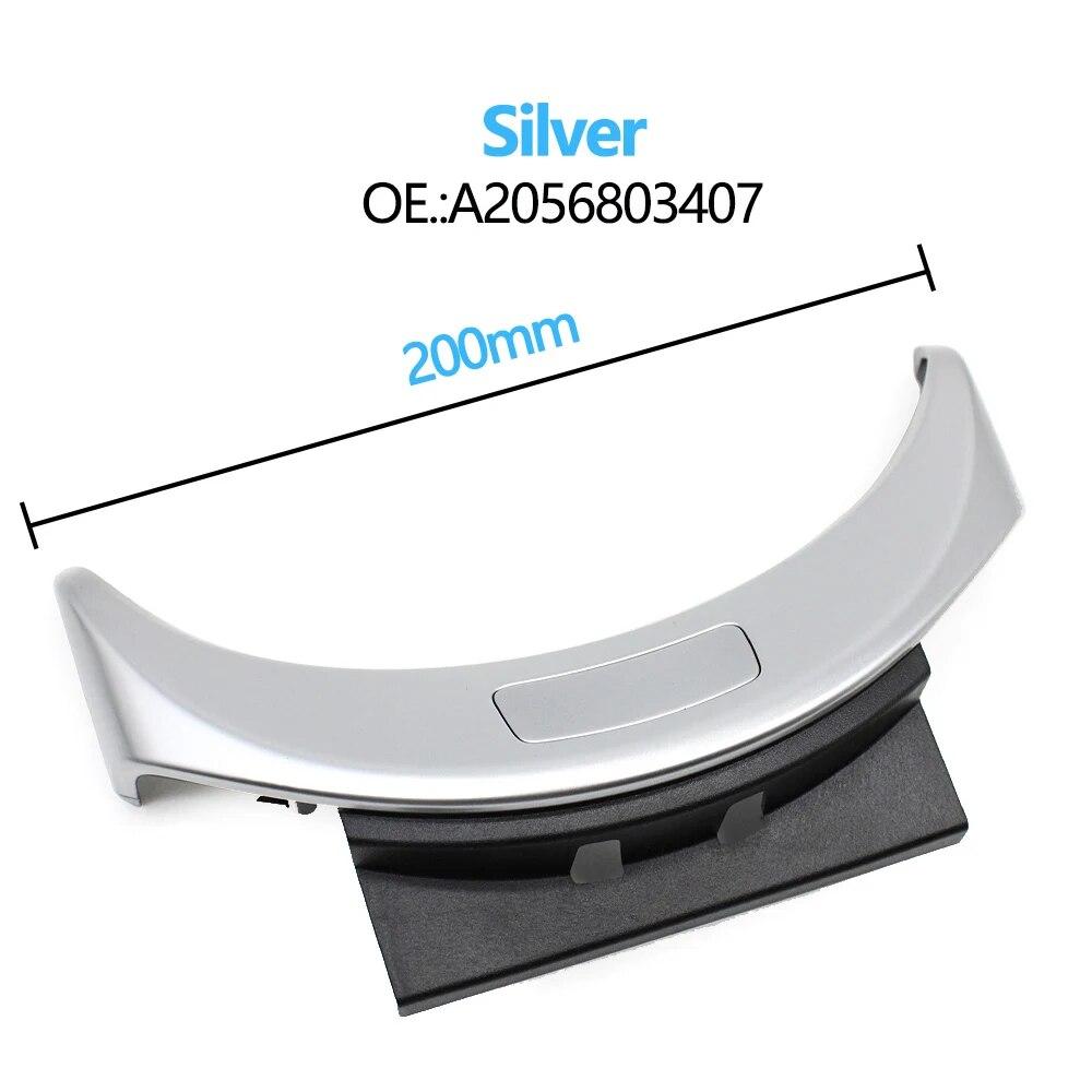 Крышка переключателя перчаточного ящика центральной консоли для Mercedes BENZ C W205 C200 C250 C300 C400 GLC W253 GLC200 300 A2056803407 A2056803307 Silver 200mm