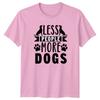 Less People More Dogs TShirt Dog Lovers Pets Birthday Gift For Him And Her