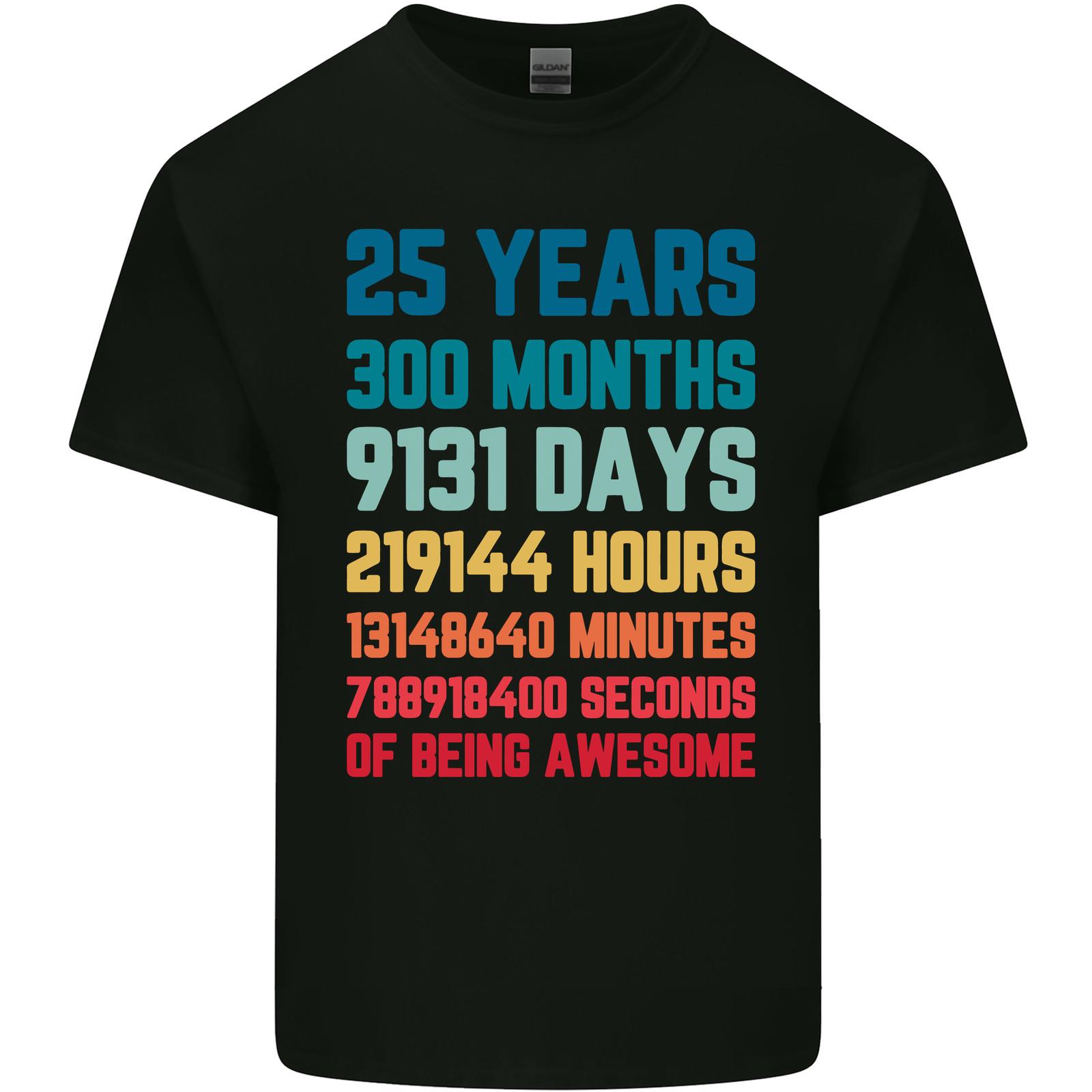 

25th Birthday 25 Year Old Mens Light Cotton T-Shirt Mens Womens Tees Top XL