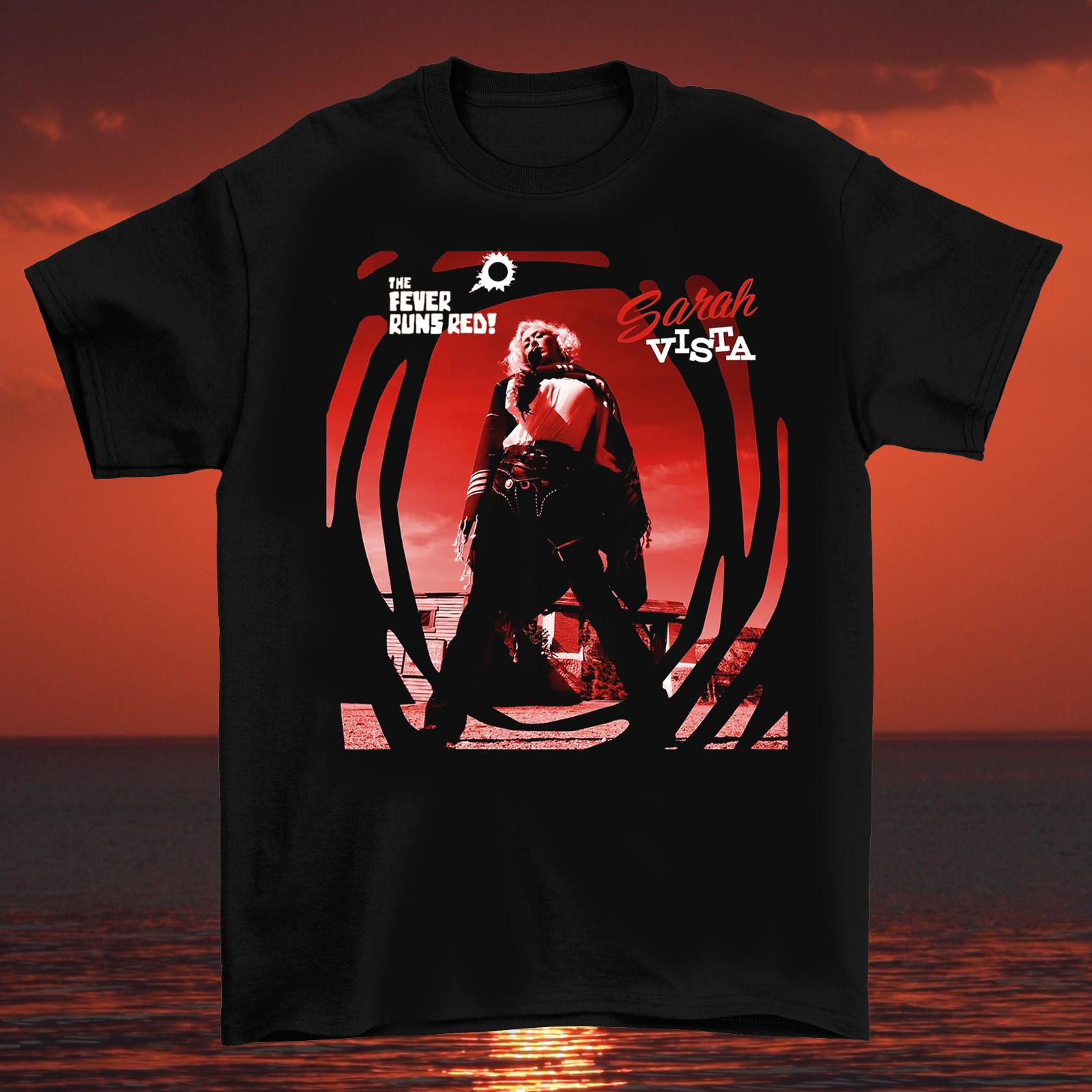 

Sarah Vista Singer The Fever Runs Red Unisex Black Shirt For Men Women Cotton SB S