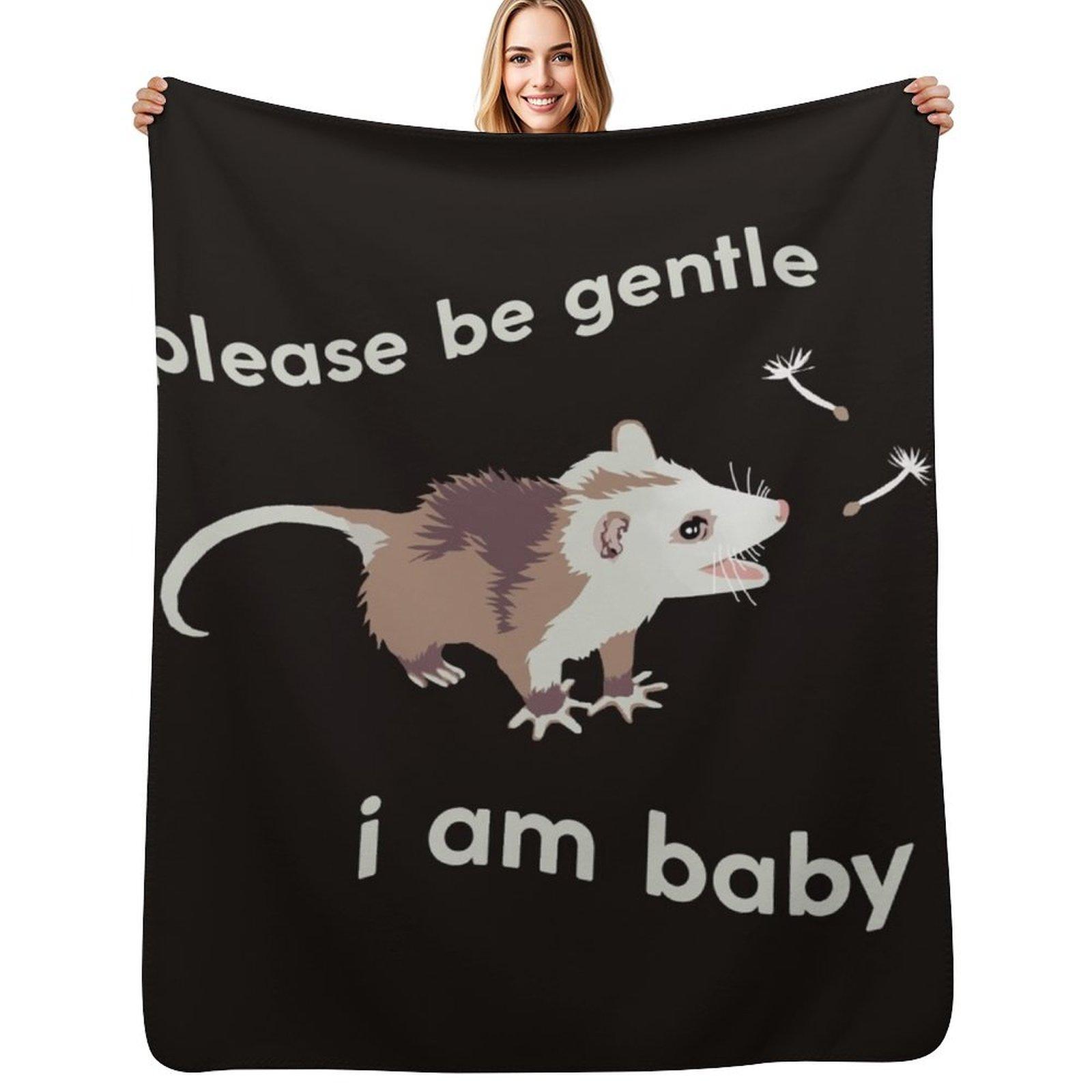 Please Be Gentle, I Am Baby Throw Blanket Men s Soft Warm Throw Blanket for Couch Size: 75*100cm, Weight: 230 GSM