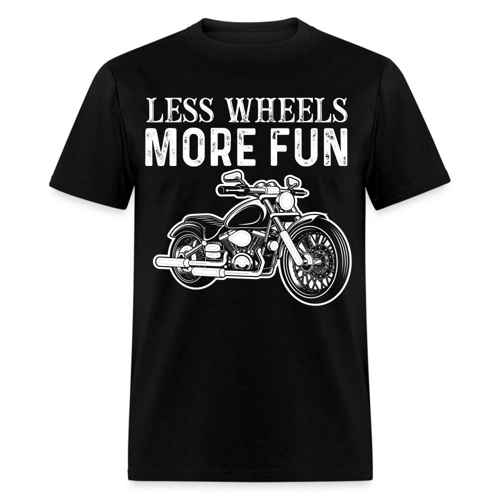 

Less wheels more fun shirt Motorbike T-Shirt motorcycle size S-6XL 4XL