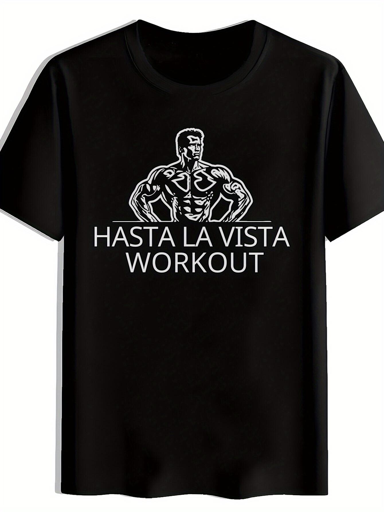 

Inspirational Hasta La Vista Workout Graphic T-shirt - Black Short Sleeve Crew Neck S