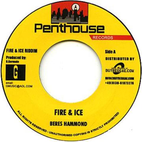 

7inch Record BERES HAMMOND / BERES HAMMOND, BUSY - Fire & Ice / Fire & Ice (Remix) PHEU005 Penthouse/Buyre 2013 Europe Reggae, Ska & Dub