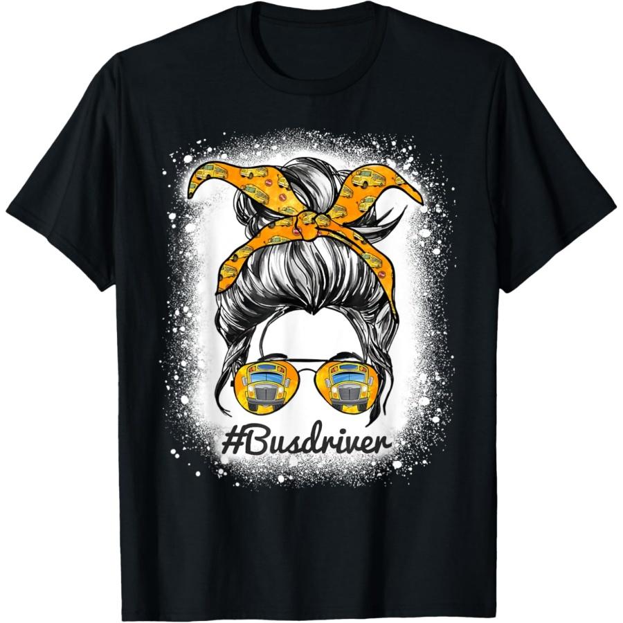 Womens Bus Driver Life Messy Bun Hair Cute School Bus Driver T-Shirt S