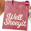 Well Sheeyit Country Western Shirt Vintage Retro Western Funny Meme Tee Gift for Her Cotton Washed Oversized Tshirt Streetwear