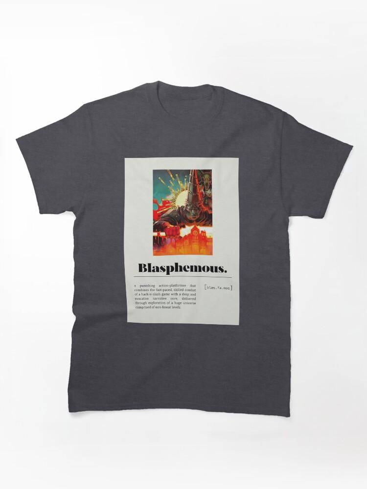 Blasphemous Blasphemous (4) Classic Unisex T-Shirt
