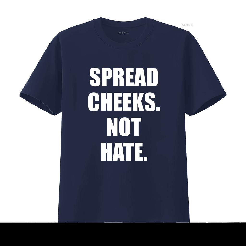 Spread Cheeks Not Hate T Shirt Stylish and Comfortable for Everyday Wear vintage Washed Breathable homme Soft Unisex