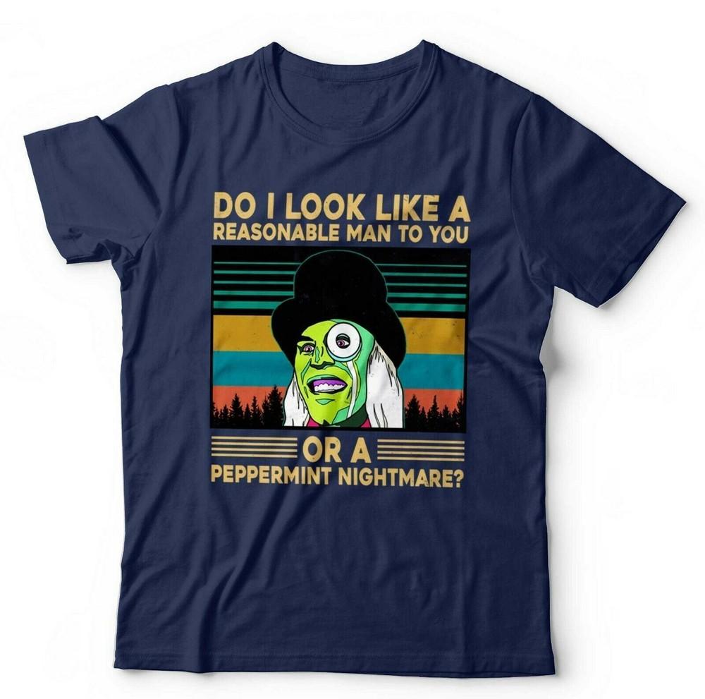 Mighty Boosh Tshirt Do I Look Like A Reasonable Unisex Unisex Funny The Hitcher S