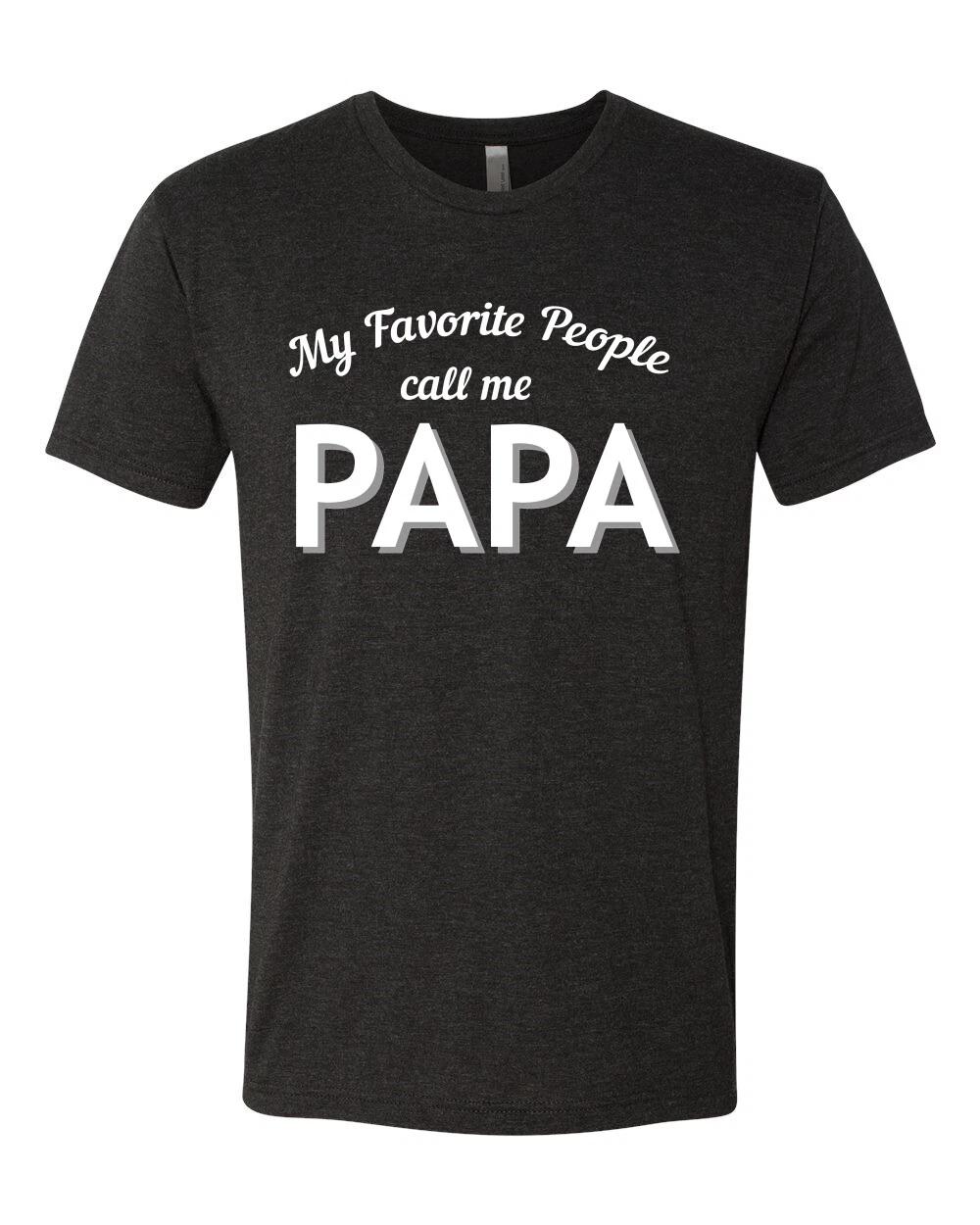 My Favorite People Call Me PAPA Men Premium Tri Blend T- Shirt 2XL