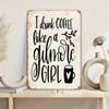 2D Flat, Gilmore Girl Coffee Quote Metal Wall Art - Vintage-Inspired 8x12 Inch Iron Sign with "I Drink Coffee Like a Gilmore