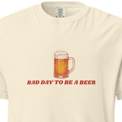 Bad Day To Be A Beer Shirt – Funny Beer Lover Tee, Drinking Humor T-Shirt