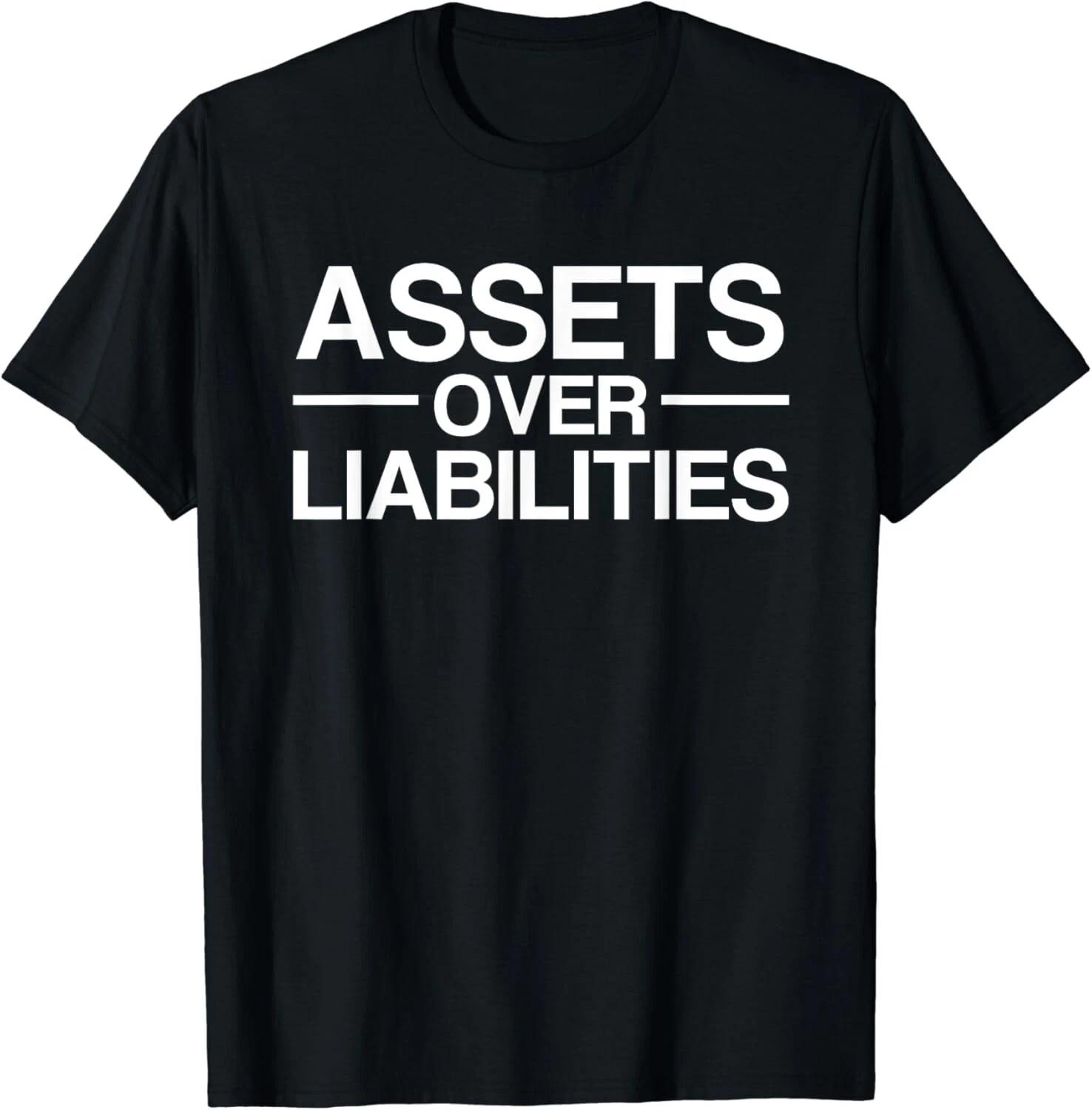 Assets Over Liabilities Accountant Gift Unisex T-Shirt S