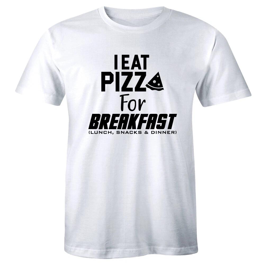 I Eat Pizza For Breakfast Lunch Snacks and Dinner Men s Foodie Lover T-Shirt S