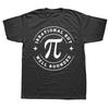 Irrational But Well Rounded Funny Math Lover Pi Day Teacher Graphic Tshirts Men Fashion Casual Cotton Loose Oversized T Shirt