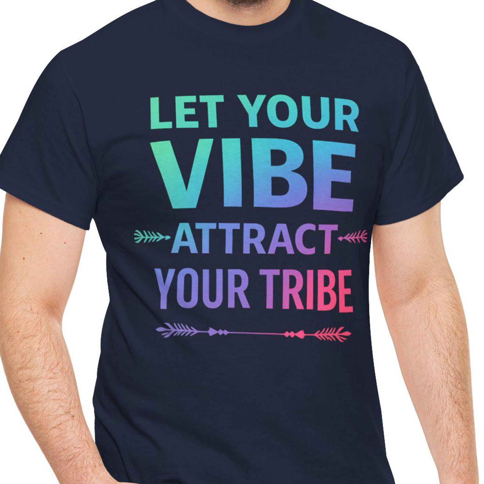 Let Your Vibe Attract Your Tribe T-shirt | Inspirational Quote Tee L