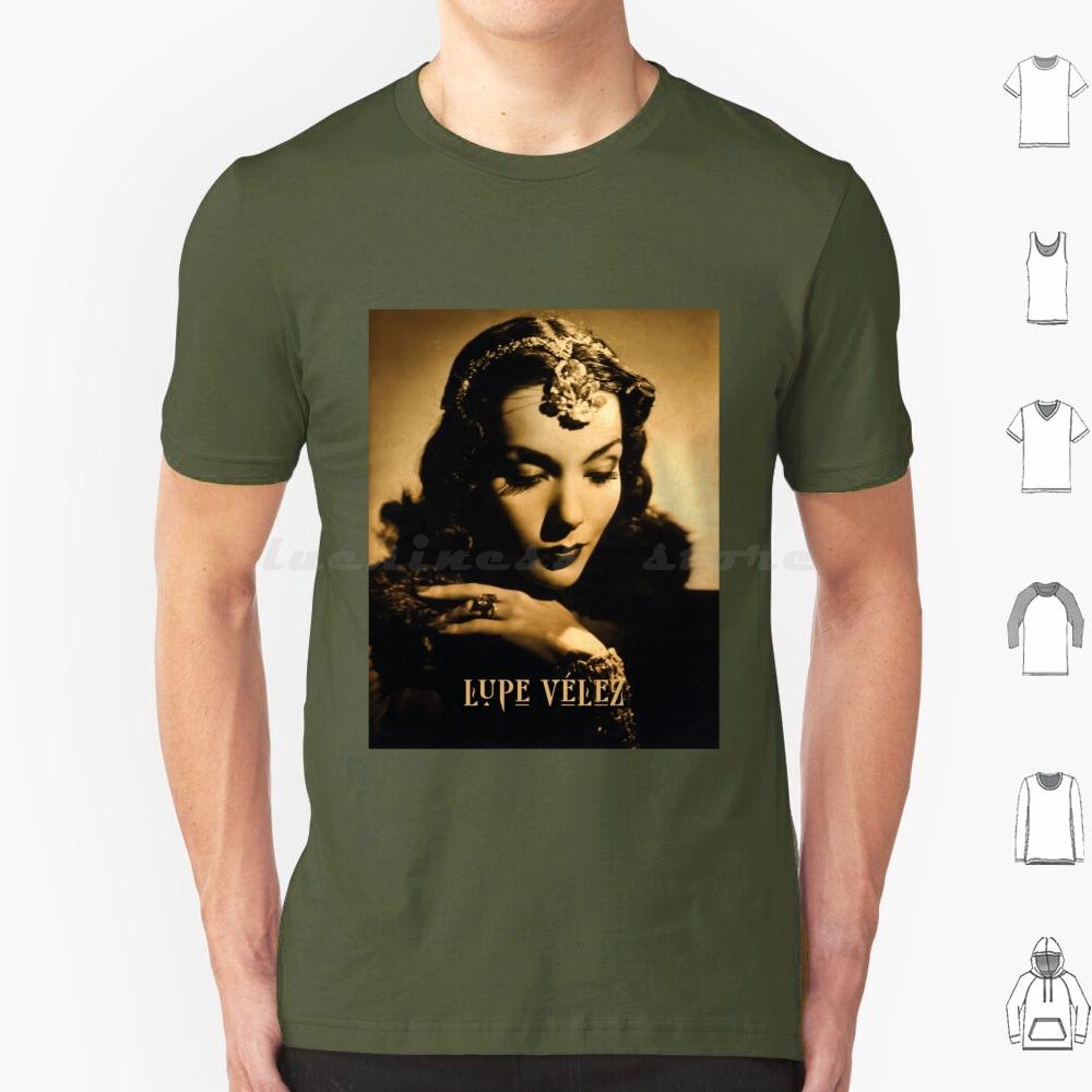 Lupe Vélez T Shirt Big Size 100 Cotton Lupe Vélez Mexican Actress Dancer Singer Golden Age Of Hollywood Cinema Film Star Movie