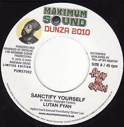 

7inch Record LUTAN FYAH / I-OCTANE - Sanctify Yourself / False Pretender PUMS7062 Maximum Sound 2010 UK Reggae, Ska & Dub Used