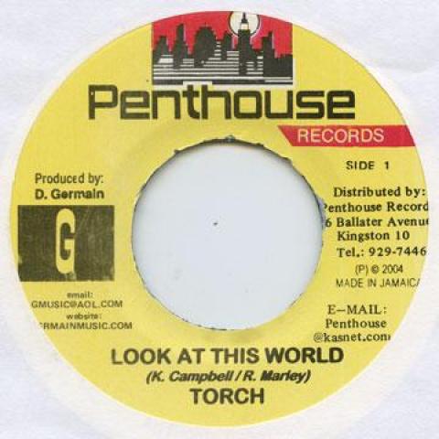 

7inch Record TORCH - Look At This World Penthouse 2004 Jamaica Reggae, Ska & Dub