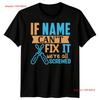 Personalisierte Herren T-Shirt Wenn Kann Nicht Reparieren Lustiger Vatertag Best Dad Ever1 FD vintage Gewaschen Stilvoll Leicht Atmungsaktiv