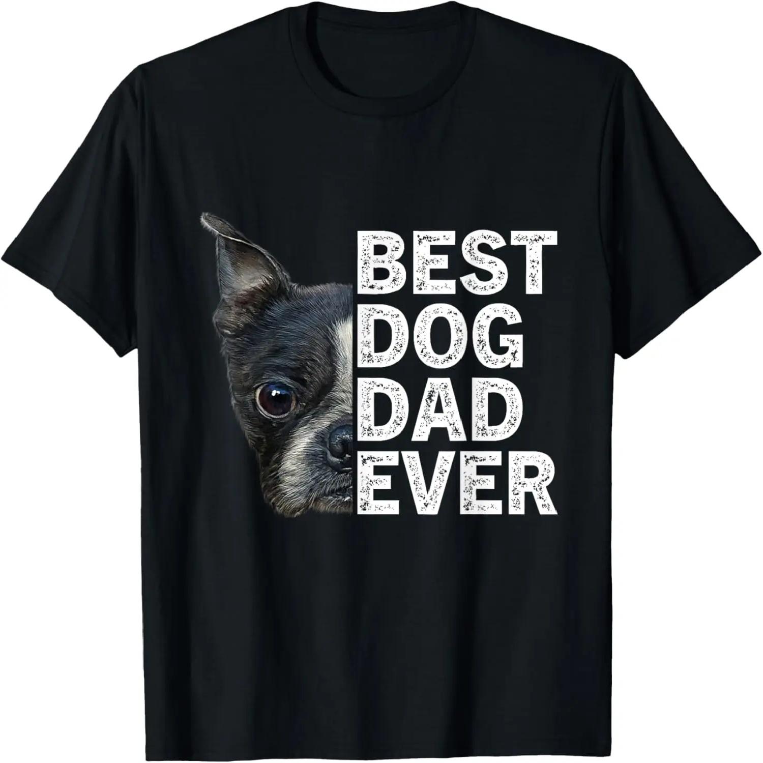 Best Dog Dad Ever Funny Boston Terrier Dog Lover For Dad T-Shirt XXXXXL чёрный