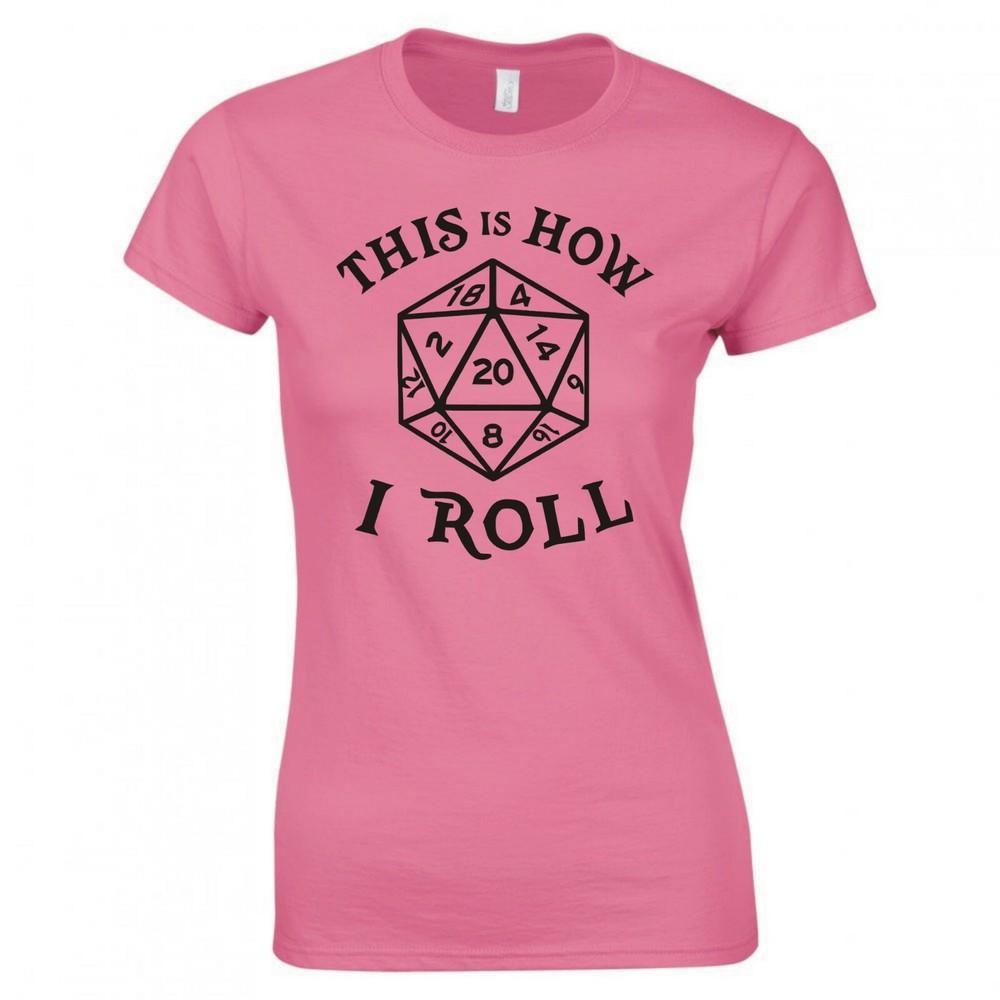 Inspired By Dungeons Dragons This Is How I Roll Ladies Skinny Fit TShirt