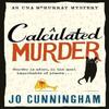 A Calculated Murder by Jo Cunningham Hardback Book 9781408719367