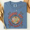 Choose Joy Every Single Day Shirt,Retro Positive Quote Tee,Disco Ball Graphic Shirt,Inspirational Mental Health Gift,Positive Vibes Tee