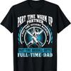 Baseball Dad T-Shirt Part Time Warm Up Partner Full Time Dad