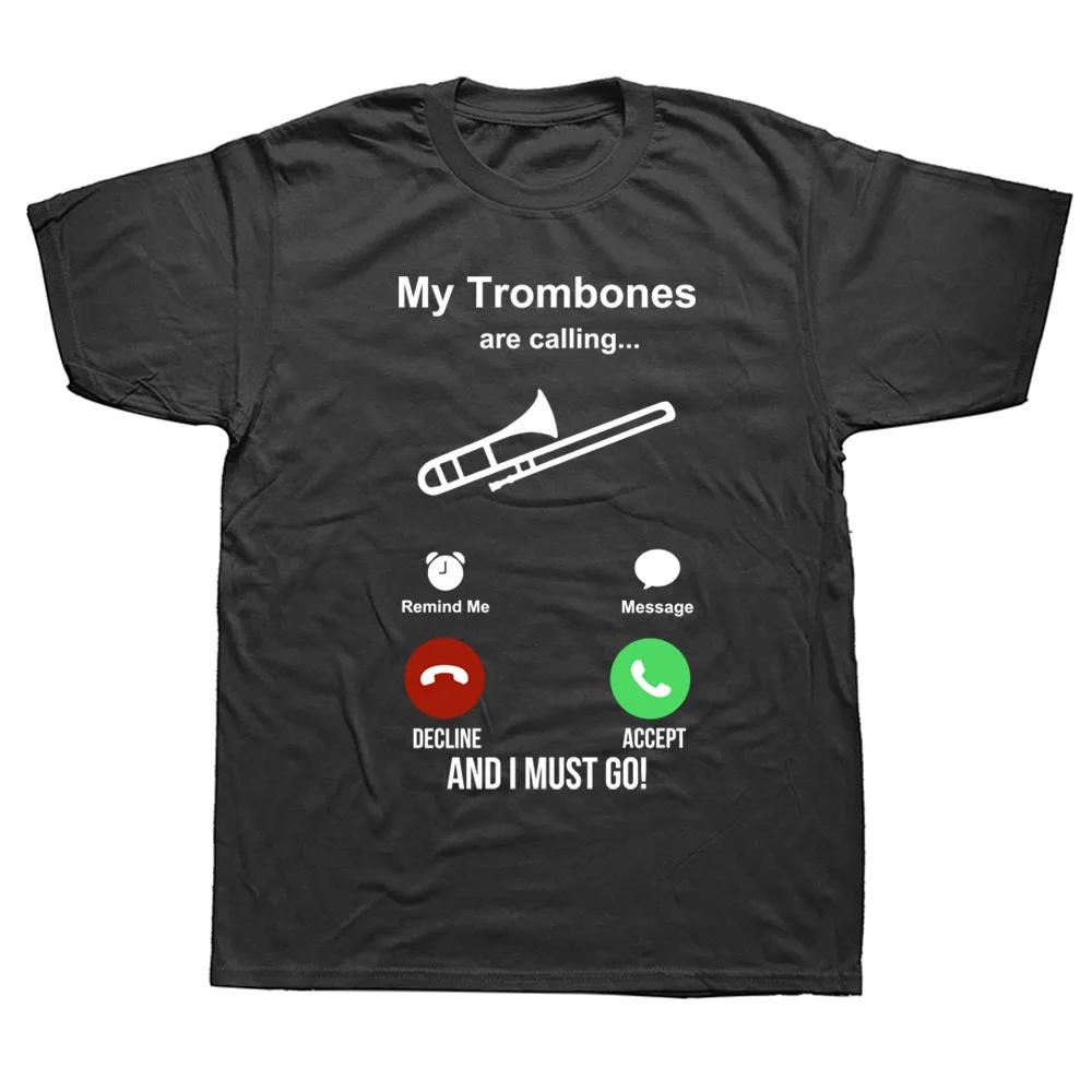 

My Trombones Are Calling Birthday Funny Unisex Graphic Fashion New Cotton Short Sleeve T Shirts O-Neck Harajuku T-shirt - Men... S разноцветный