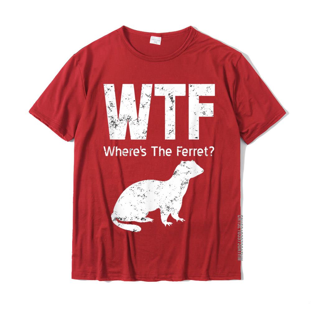 Funny Ferret TShirt WTF Wheres The Ferret Gift Tshirt Cotton Men Tops Tees Camisa Tshirts Custom Hot Sale S