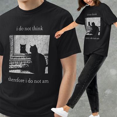 Funny Cat Shirt Grunge Vintage Tshirt I Do Not Think Therefore I Do Not Am Black Cat T-shirts Witchy Witchy Punk Unisex T-Shirts
