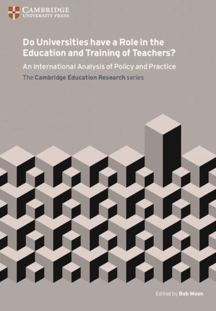 Kniha Do Universities Have a Role In the Education and Training of Teachers? : An International Analysis of Policy and Practice