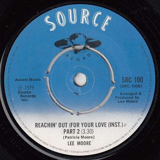 

7inch Record LEE MOORE - Reachin Out (For Your Love) SRC100 Source Records 1979 UK Soul/Funk Used