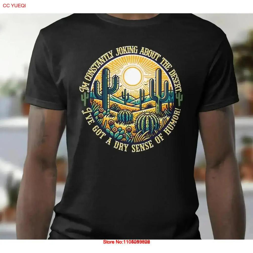 Desert Humor Dad Joke T Shirt Dry Sense of Funny for Men vintage Washed Soft graphic Comfortable streetwear fashion homme