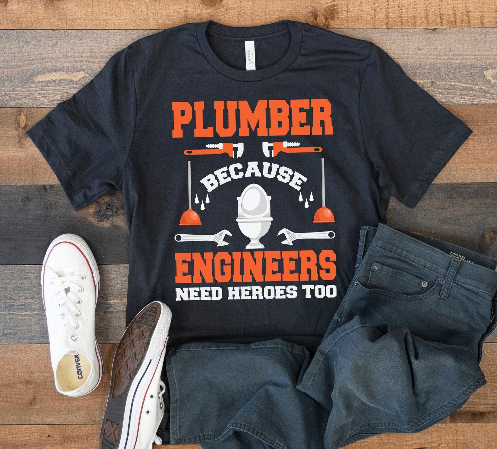 Plumber T-Shirt, Funny Plumber Engineers Need Heroes Tank Top, Plumbing Tee, T-shirt, T-shirt,T-shirt, Kids Tee Apparel Gift L