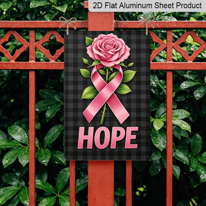 2D Flat, 1pc Breast Cancer Aluminum Sign, HOPE Pink Rose Pink Ribbon Decorative Sign & Plaque, Breast Cancer Awareness Month Decor, Community Women