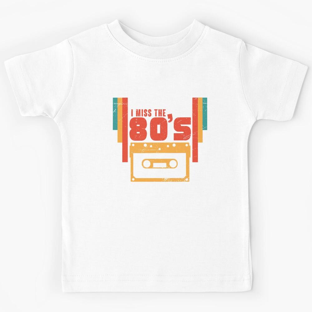 I Miss The 80s Retro Vintage Eighties Music Kids T-Shirt 160