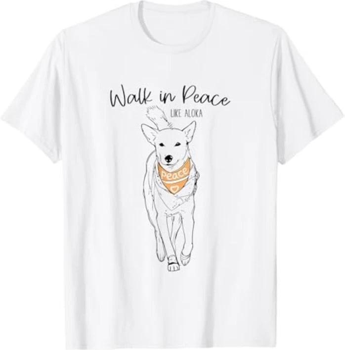 Walk in Peace Like Aloka Dog Tee T-Shirt S