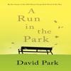A Run In the Park by David Park Hardback Book 9781526619976