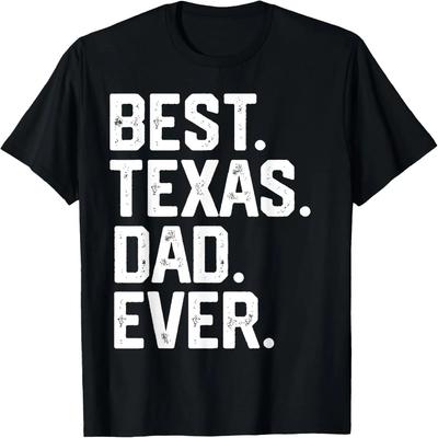 Mens Father's Day Gift For Men Best Texas Dad Ever T Shirt Funny