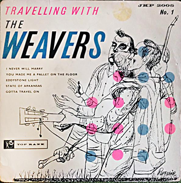 

7inch Record WEAVERS Travelling With The Weavers No. 1 JKP2005 Top Rank Intern 1959 UK CountryFolk Used