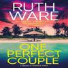 One Perfect Couple by Ruth Ware Hardback Book 9781398526655