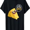 It Ain't Easy Being Cheesy - Dairy Milk Food Lover Gouda T-Shirt