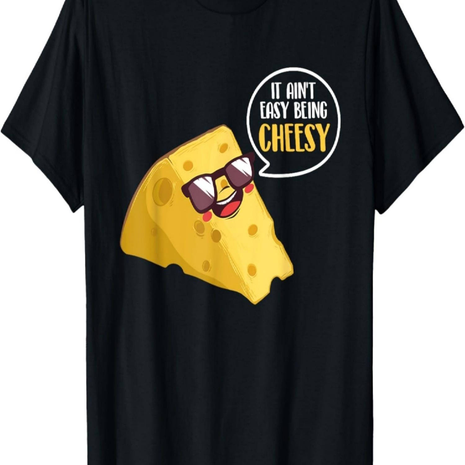 It Ain t Easy Being Cheesy - Dairy Milk Food Lover Gouda T-Shirt S