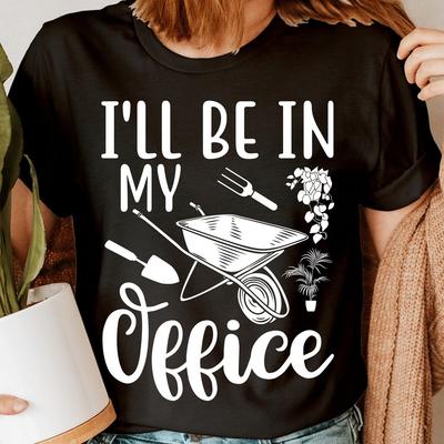 Ik Zal Op Mijn Kantoor Zijn Plantenliefhebber Shirt, Tuinieren Shirt Tuinman T-Shirt #GDRN