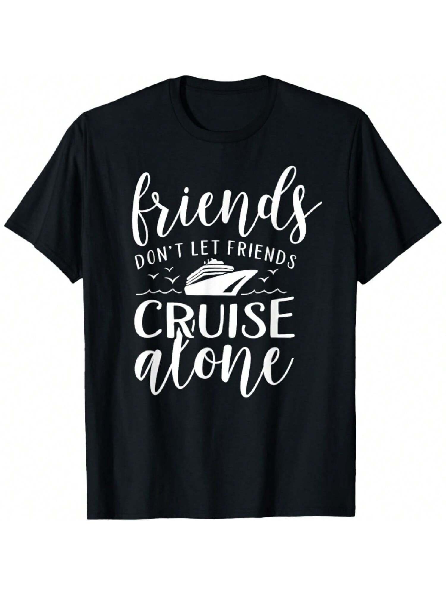 Friends Dont Let Cruise Alone Beach Summer Vacation Nautical T-Shirt S разноцветный