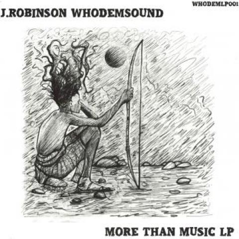 LP Record J ROBINSON - More Than Music WHODEMLP001 Who Dem Sound U 2019 UK Reggae, Ska & Dub