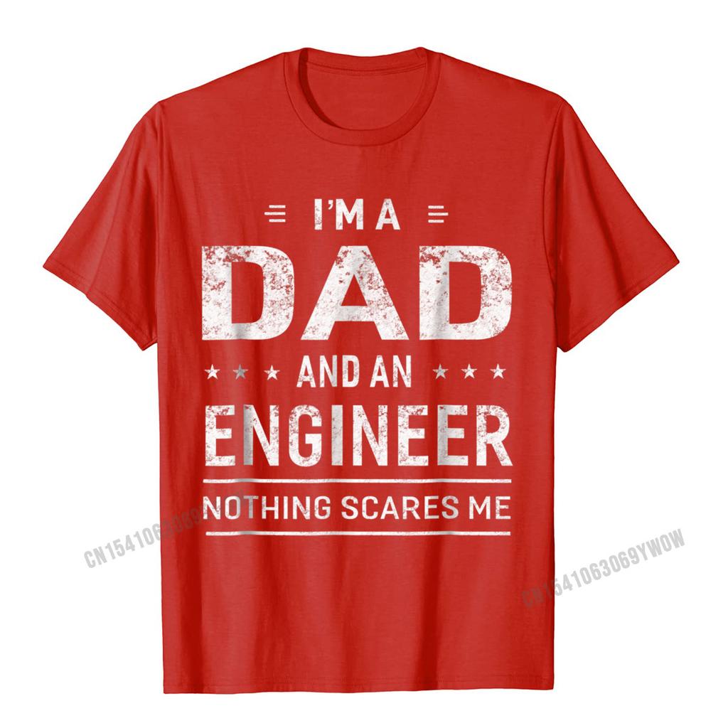 Ich bin ein Vater und Ingenieur T-Shirt Geschenk Camisas Männer 3D Top T-Shirts Neuestes Design Baumwolle Student T-Shirts